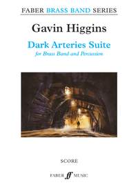 Higgins, Gavin: Dark Arteries Suite (brass band score)