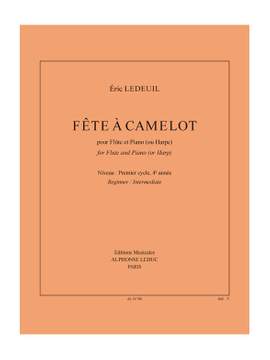 Eric Ledeuil: Fête À Camelot