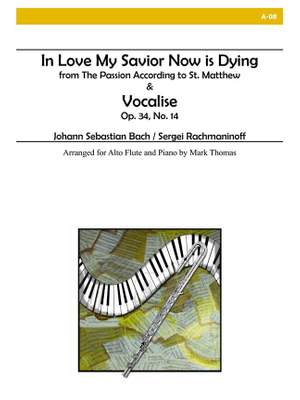 Johann Sebastian Bach_Sergei Rachmaninov: In Love My Savior Now Is Dying and Vocalise