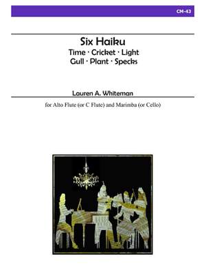 Lauren A. Whiteman: Six Haiku