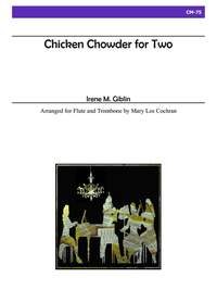 Irene M. Giblin: Chicken Chowder For Two