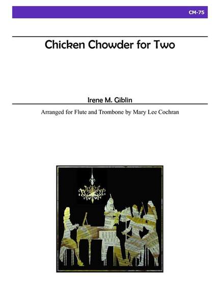 Irene M. Giblin: Chicken Chowder For Two