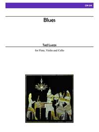 Ted Lucas: Blues For Flute, Violin, and Cello