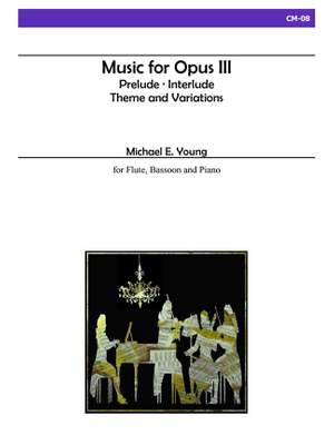 Michael E. Young: Music For Opus III