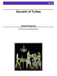Donald Draganski: Souvenir Of Turkey For Clarinet and String Quartet