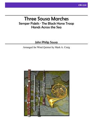John Philip Sousa: Three Sousa Marches For Wind Quintet