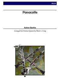 Adrien Barthe: Passacaille For Clarinet Quartet