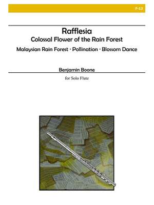 Benjamin Boone: Rafflesia: Colossal Flower Of The Rain Forest
