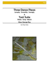 Klaus George Roy: Three Dance Pieces and Toot Suite
