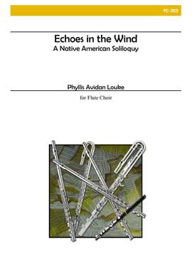Phyllis Avidan Louke: Echoes In The Wind: A Native American Soliloquy