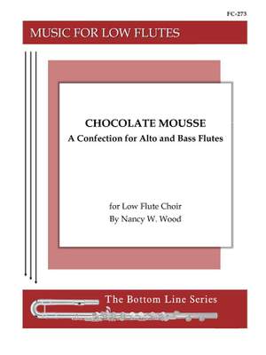 Nancy W. Wood: Chocolate Mousse - A Confection