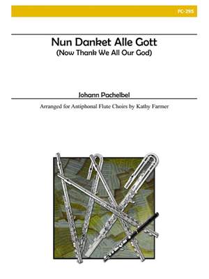 Johann Pachelbel: Nun Danket Alle Gott