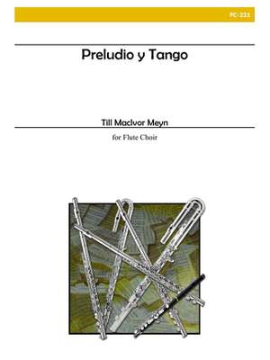 Till MacIvor Meyn: Preludio Y Tango
