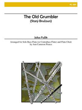 Julius Fucik: The Old Grumbler