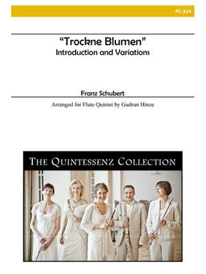 Franz Schubert: Trockne Blumen For Flute Quintet