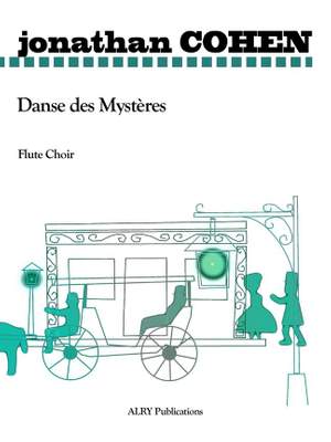 Jonathan Cohen: Danse Des Mysteres For Flute Choir