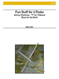 Marc Mir: Fun Stuff For Two Flutes