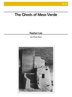 Stephen Lias: Ghosts Of Mesa Verde For Flute Duet
