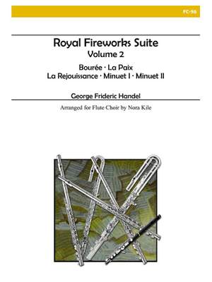 Georg Friedrich Händel: Royal Fireworks Suite, Vol. II