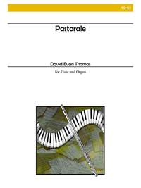 David Evan Thomas: Pastorale For Flute and Organ