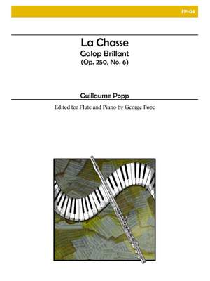 Guillaume Popp: La Chasse, Galop Brillant, Opus 250, No. 6