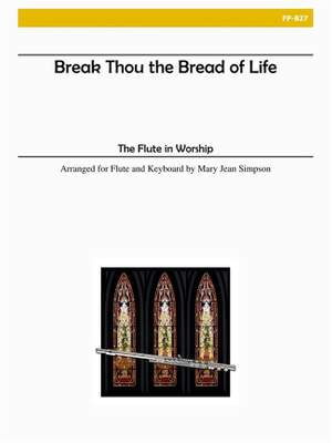 Break Thou The Bread Of Life