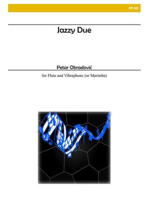 Petar Obradovic: Jazzy Due For Flute and Vibraphone
