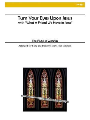 Turn Your Eyes Upon Jesus