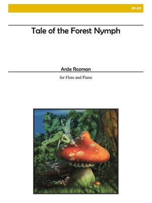 Anze Rozman: Tale Of The Forest Nymph