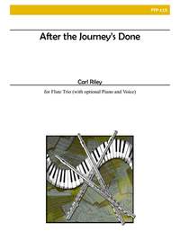 Carl Riley: After The JourneyS Done