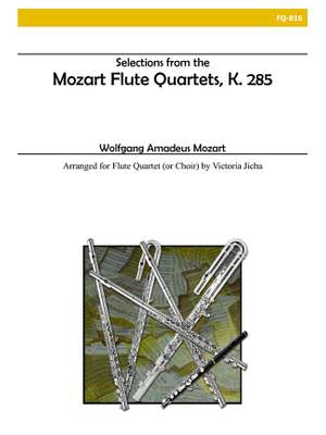 Wolfgang Amadeus Mozart: Selections From The Mozart Flute Quartets