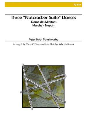 Pyotr Ilyich Tchaikovsky: Three Nutcracker Suite Dances