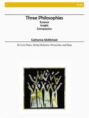 Catherine Mcmichael: Three Philosophies