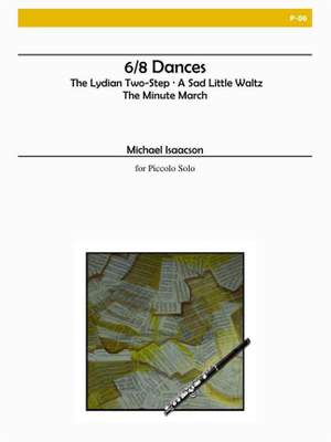 Michael Isaacson: 6-8 Dances For Solo Piccolo
