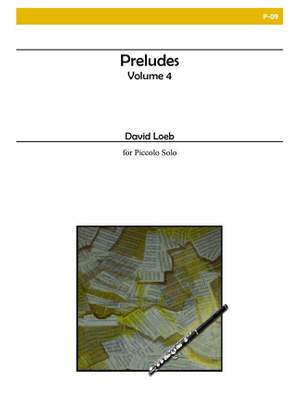 David Loeb: Preludes, Vol. Iv