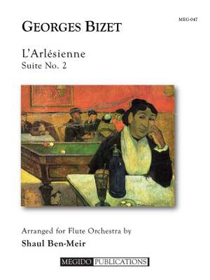 Georges Bizet: LArlesienne, Suite No. 2