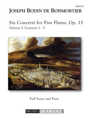 Joseph Bodin de Boismortier: Six Concerti For Flute Flutes, Op. 15, Volume I