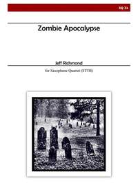 Jeff Richmond: Zombie Apocalypse For Saxophone Quartet