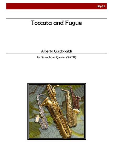 Alberto Guidobaldi: Toccata and Fugue For Saxophone Quartet