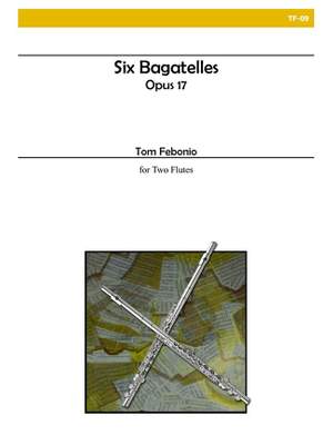 Tom Febonio: Six Bagatelles