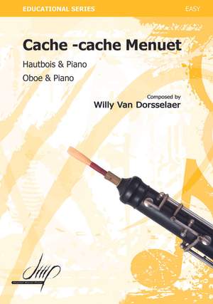 Willy van Dorsselaer: Cache-Cache Menuet