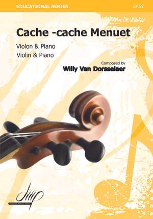 Willy van Dorsselaer: Cache-Cache Menuet
