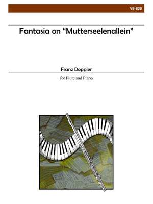 Franz Doppler: Fantasia On Mutterseelenallein