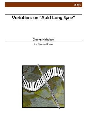 Charles Nicholson: Variations On Auld Lang Syne
