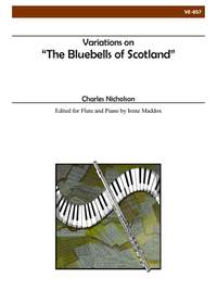 Charles Nicholson: Variations On Bluebells Of Scotland