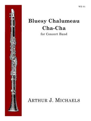 Arthur Michaels: Bluesy Chalumeau Cha-Cha