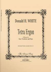 Donald White: Tetra Ergon