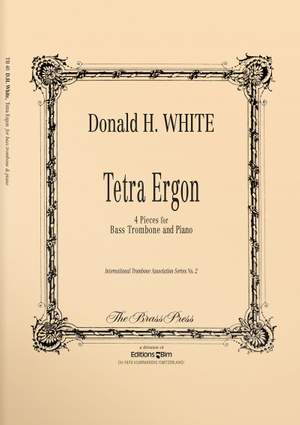 Donald White: Tetra Ergon