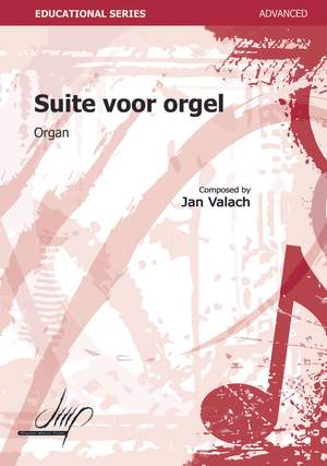 Jan Valach: Suite Voor Orgel