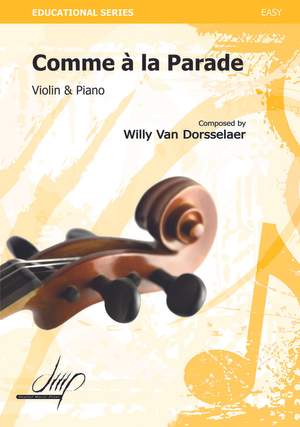 Willy van Dorsselaer: Comme À La Parade